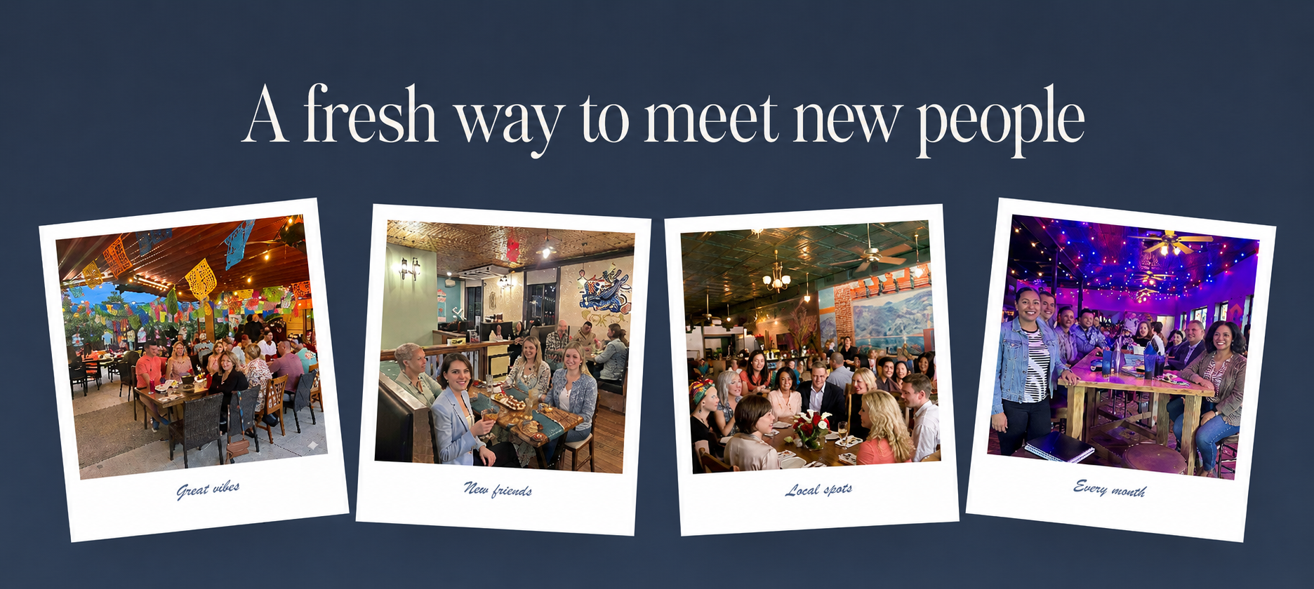 Four Polaroid-style photographs of Culpeper Dinner Club groups at local restaurants beneath the heading A fresh way to meet new people.